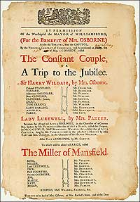 Playtime in Williamsburg began when a theater opened in 1716. The
Constant Couple headlined
in the 1768 season.